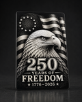 250 Years of Freedom Magnet – 1776-2026